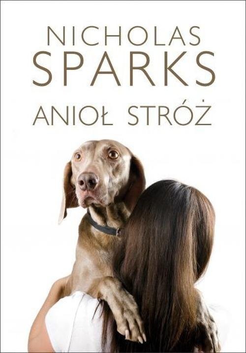 okładka Anioł stróż książka | Nicholas Sparks