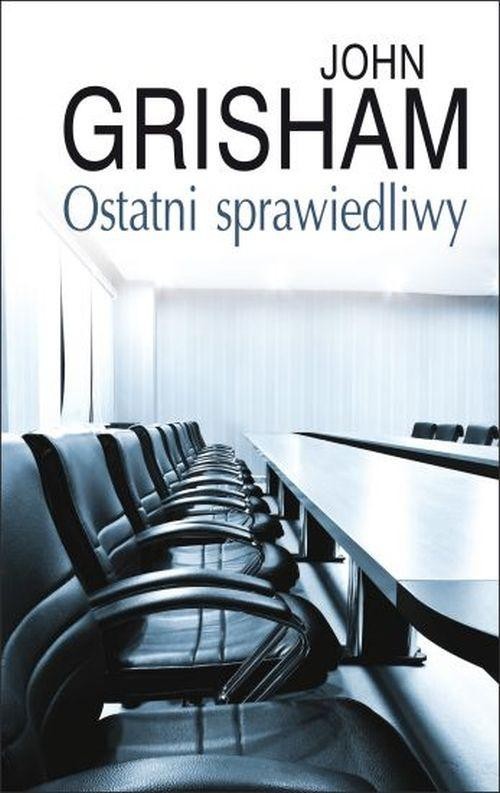okładka Ostatni sprawiedliwy książka | John Grisham