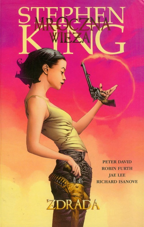 okładka Mroczna Wieża. Zdrada książka | Stephen King, Peter David, Robin Furth