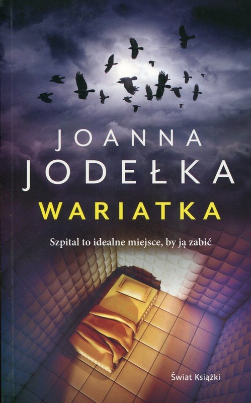 okładka Wariatka książka | Joanna Jodełka