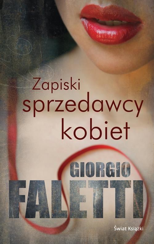 okładka Zapiski sprzedawcy kobiet książka | Giorgio Faletti
