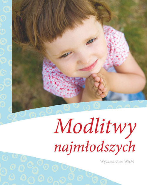 okładka Modlitwy najmłodszych książka | Praca Zbiorowa