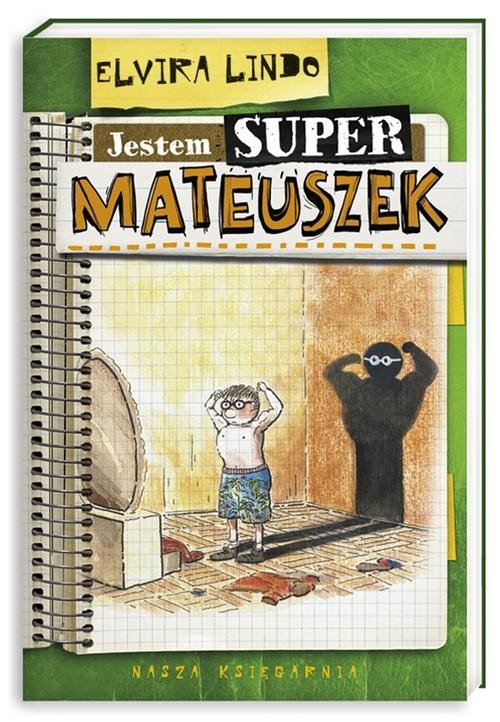 okładka Jestem super Mateuszek książka | Elvira Lindo