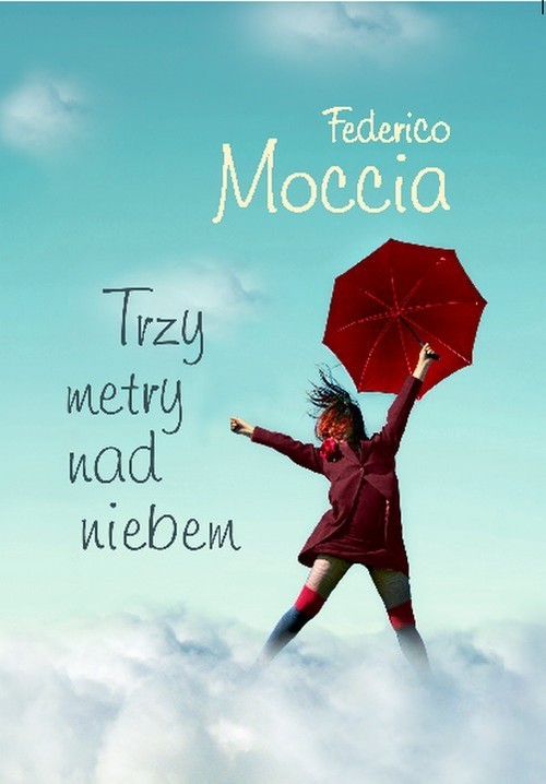okładka Trzy metry nad niebem książka | Federico Moccia