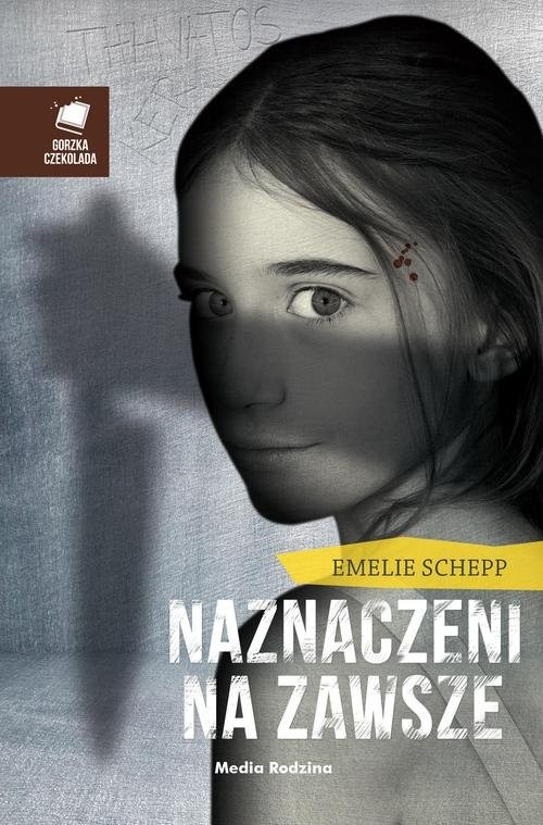okładka Naznaczeni na zawsze książka | Emelie Schepp