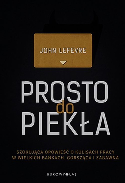 okładka Prosto do piekła książka | Lefevre John