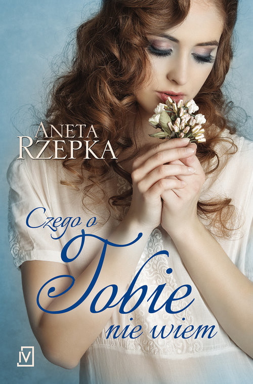 okładka Czego o Tobie nie wiem książka | Aneta Rzepka