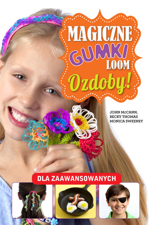 okładka Magiczne gumki LOOM. Ozdoby książka