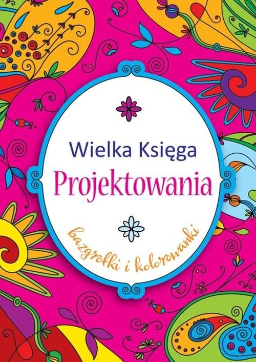 okładka Wielka księga projektowania książka | Krystyna Bardos