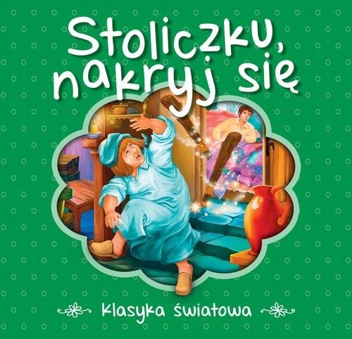okładka Stoliczku nakryj się. Klasyka światowa książka | Wilhelm Grimm, Wilhelm Grimm