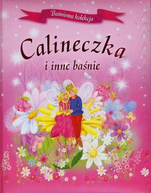 okładka Calineczka i inne baśnie książka