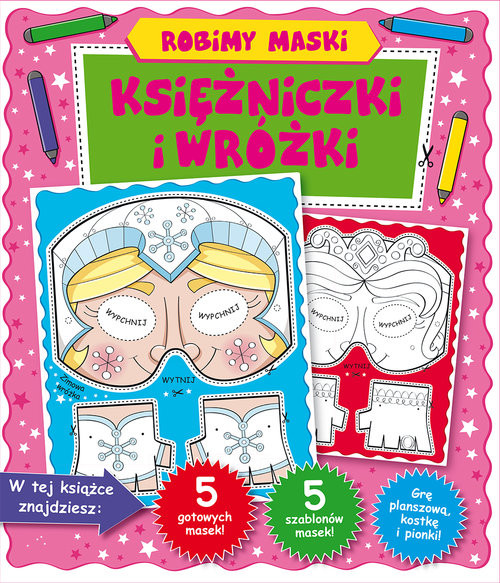 okładka Robimy maski. Księżniczki i wróżki książka