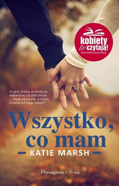 okładka Wszystko co mam książka | Katie Marsh