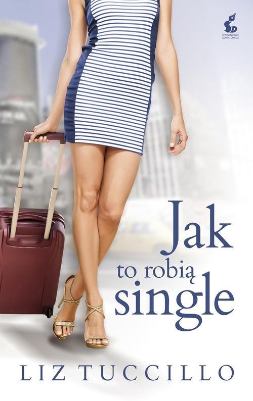okładka Jak to robią single książka | Liz Tuccillo