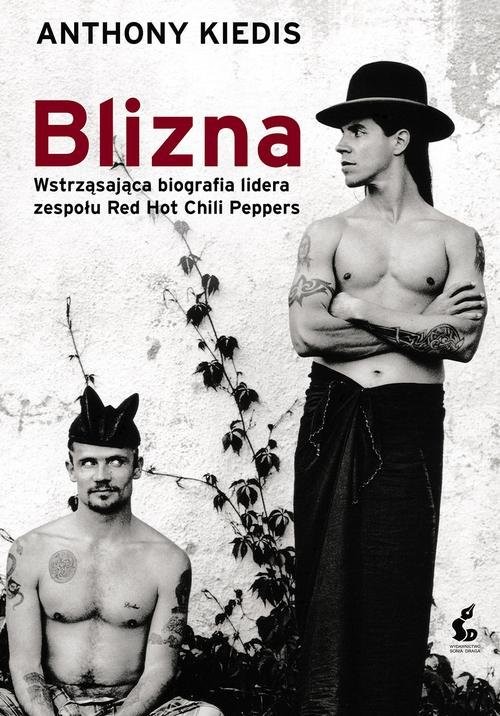 okładka Blizna książka | Anthony Kiedis, Larry Sloman
