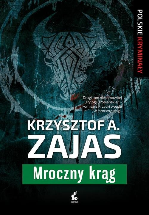 okładka Mroczny krąg książka | Krzysztof A. Zajas