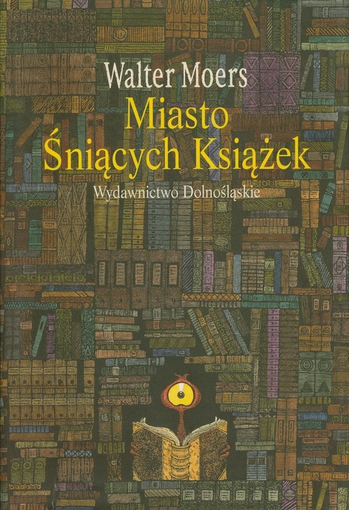 okładka Miasto Śniących Książek książka | Walter Moers