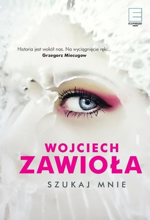 okładka Szukaj mnie książka | Wojciech Zawioła