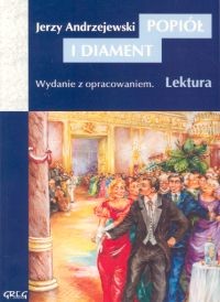 okładka Popiół i diament Wydanie z opracowaniem. Lektura książka | Andrzejewski Jerzy