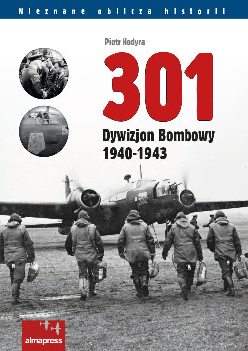 okładka 301 Dywizjon Bombowy 1940-1943 książka | Hodyra Piotr