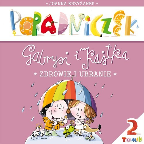 okładka Poradniczek Gabrysi i Kajtka Zdrowie i ubranie książka | Joanna Krzyżanek