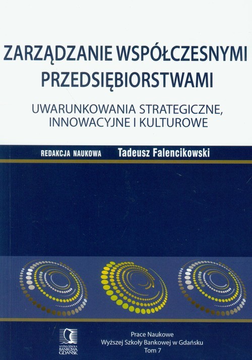okładka Zarządzanie współczesnymi przedsiębiorstwami Tom 7 książka