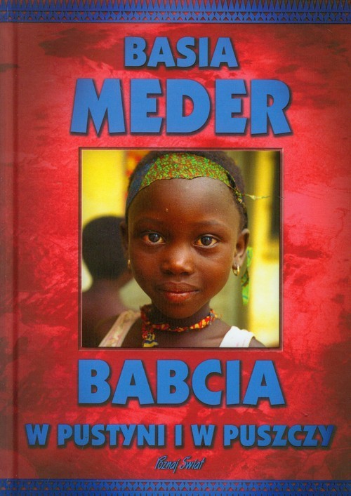 okładka Babcia w pustyni i w puszczy książka | Basia Meder