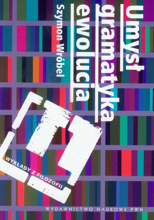 okładka Umysł, gramatyka, ewolucja książka | Wróbel Szymon