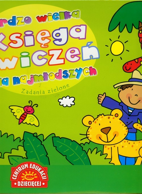 okładka Bardzo wielka księga ćwiczeń dla najmłodszych zadania zielone książka