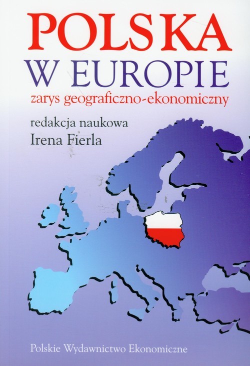 okładka Polska w Europie zarys geograficzno-ekonomiczny książka