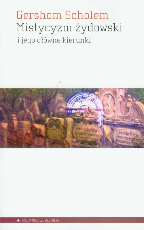 okładka Mistycyzm żydowski i jego główne kierunki książka | Scholem Gershom