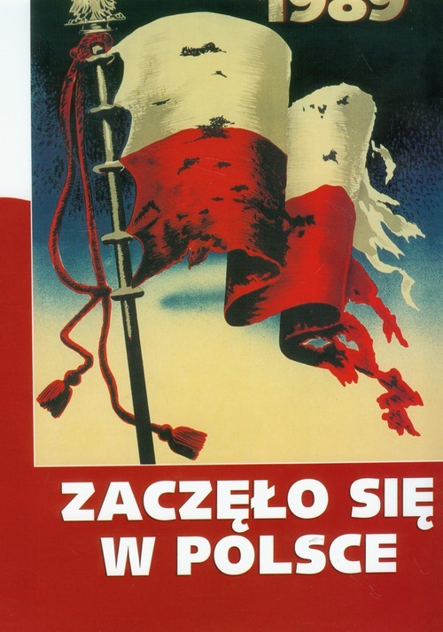 okładka Zaczeło się w Polsce 1939-1989 książka