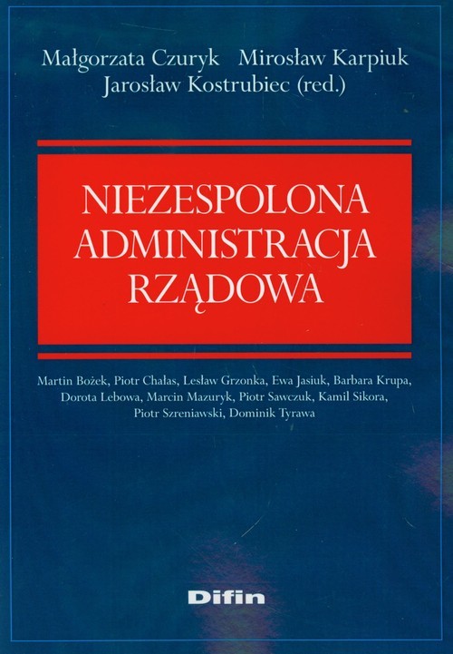 okładka Niezespolona administracja rządowa książka