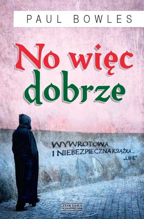 okładka No więc dobrze książka | Bowles Paul