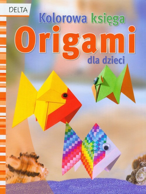 okładka Origami Kolorowa księga dla dzieci książka
