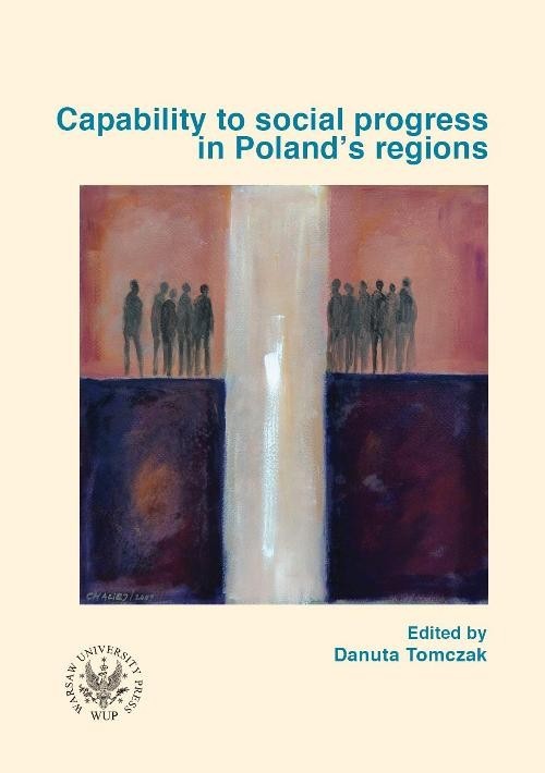 okładka Capability to social progress in Poland`s regions Zdolności rozwojowe społeczności w regionach Polski książka