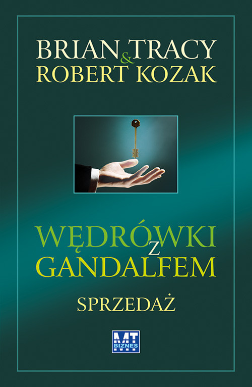 okładka Wędrówki z Gandalfem Sprzedaż książka | Brian Tracy, Robert Kozak