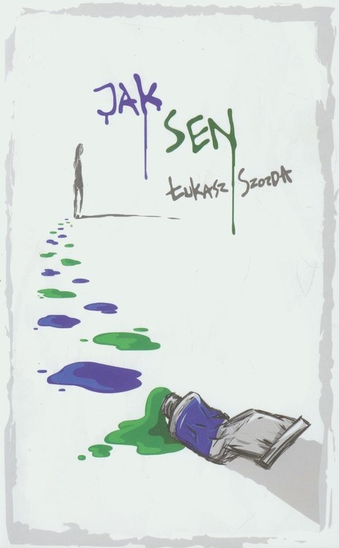 okładka Jak sen książka | Łukasz Szozda