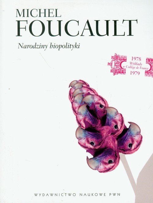 okładka Narodziny biopolityki książka | Michel Foucault