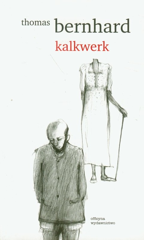 okładka Kalkwerk książka | Thomas Bernhard