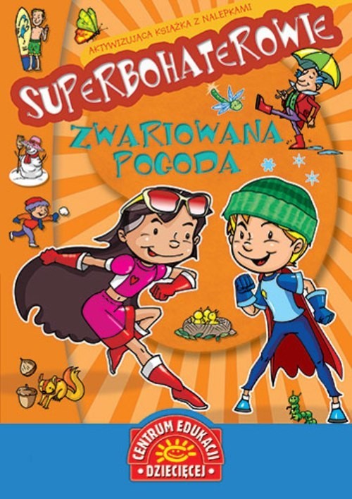 okładka Superbohaterowie Zwariowana pogoda Aktywizująca książka z nalepkami książka