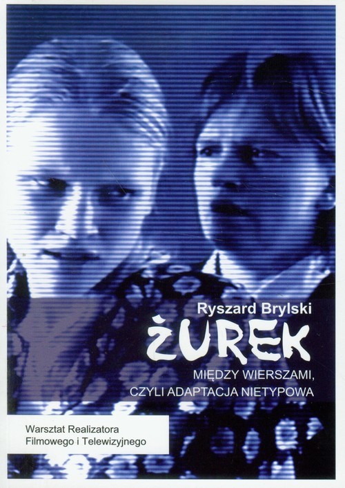 okładka Żurek Między wierszami czyli adaptacja nietypowa + DVD książka | Brylski Ryszard