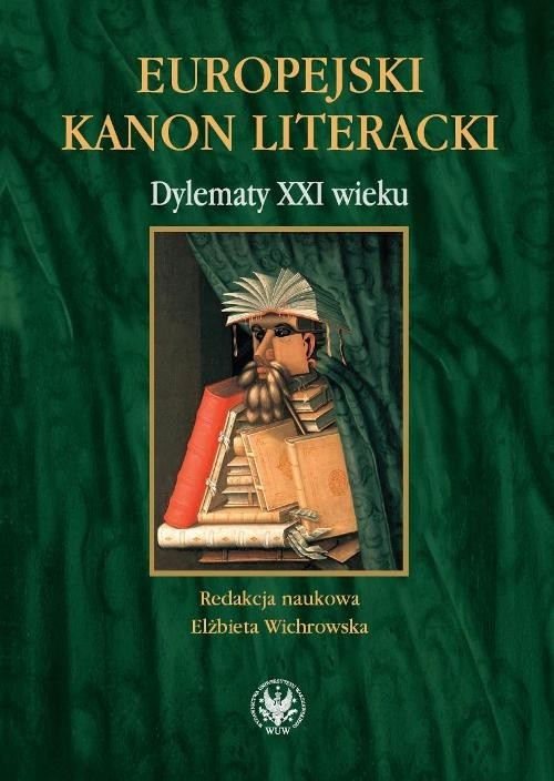 okładka Europejski kanon literacki. Dylematy XXI wieku książka