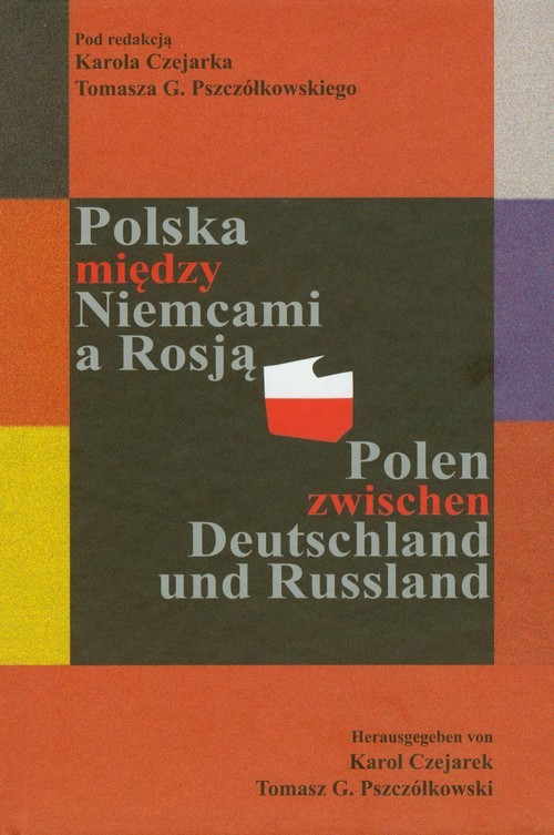 okładka Polska między Niemcami a Rosją Polen zwischen Deutschland und Russland książka