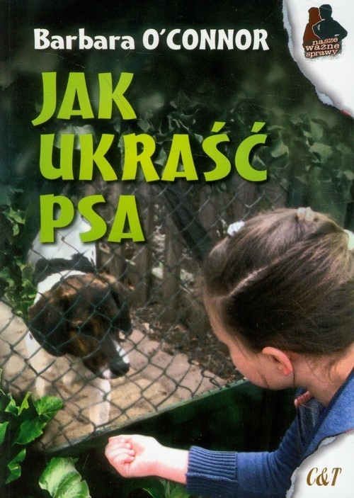 okładka Jak ukraść psa książka | Barbara Oconnor