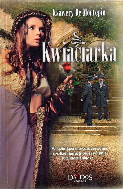 okładka Kwiaciarka część 2 książka | Xavier de Montépin