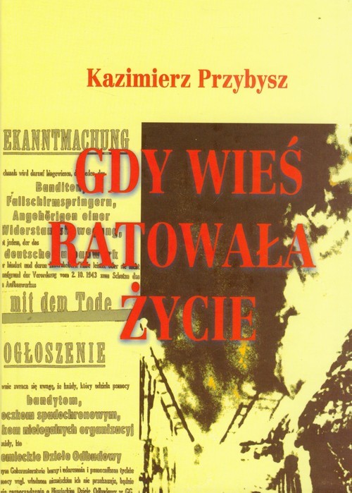 okładka Gdy wieś ratowała życie książka | Przybysz Kazimierz