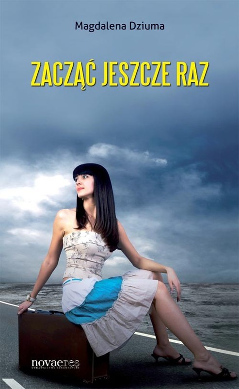 okładka Zacząć jeszcze raz książka | Magdalena Dziuma