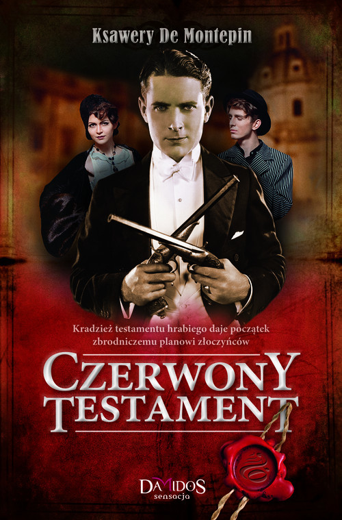 okładka Czerwony testament książka | Xavier de Montépin