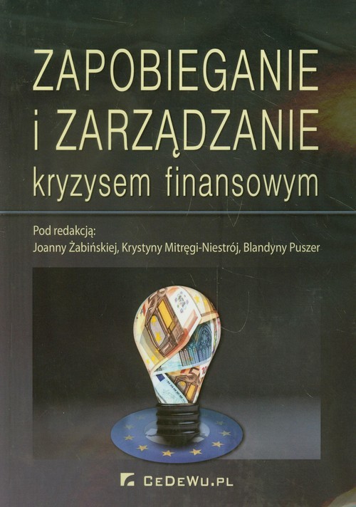 okładka Zapobieganie i zarządzanie kryzysem finansowym książka